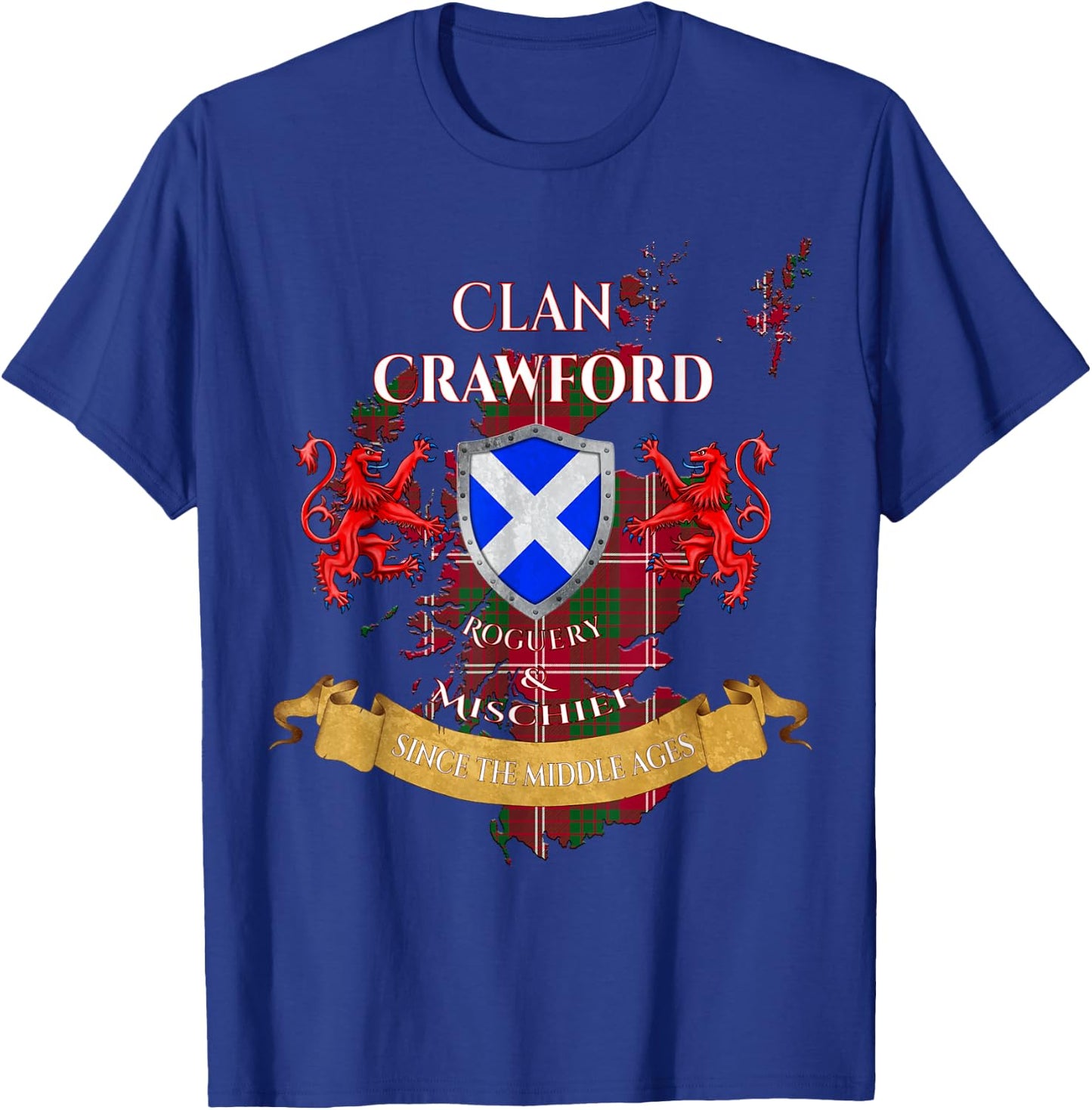 Crawford Scottish Family Clan Middle Ages Mischief T-Shirt - T-Shirt | Royal