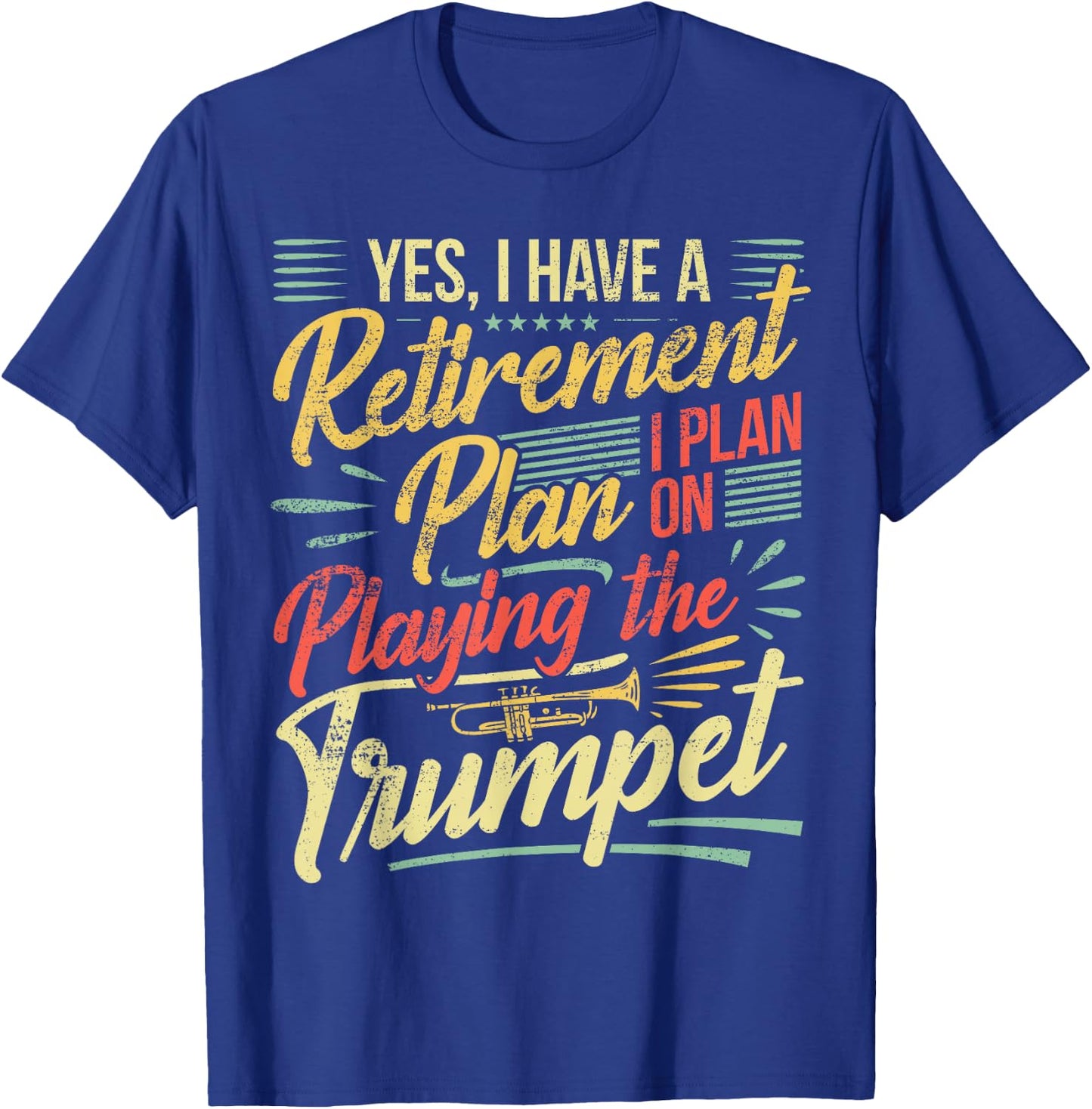 Trumpet Player Retirement Trumpeter Pensioner Trumpet T-Shirt - T-Shirt | Royal