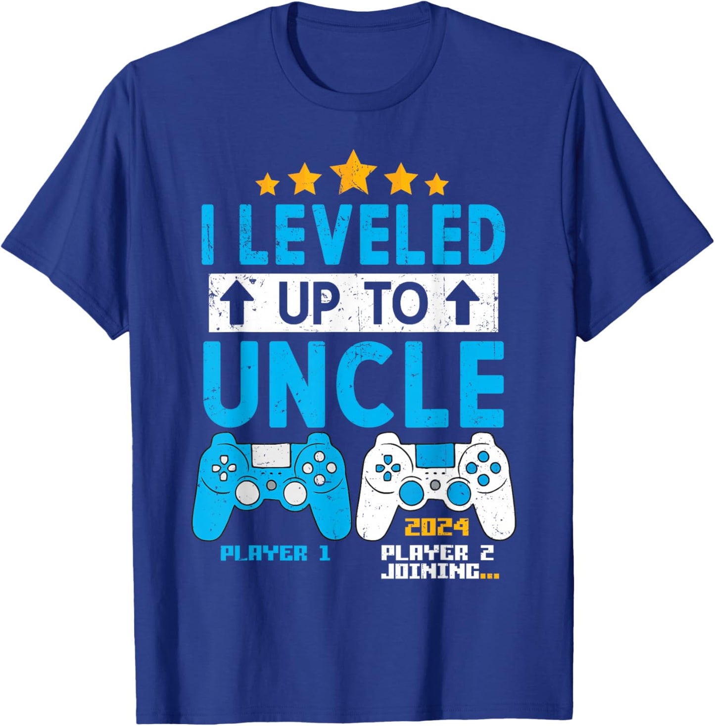 I Leveled Up To Uncle 2024 Gamer Soon To Be Uncle 2024 T-Shirt - T-Shirt | Royal