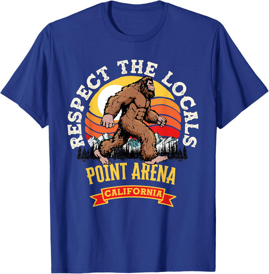 Point Arena California Respect The Locals Retro Bigfoot T-Shirt - T-Shirt | Royal