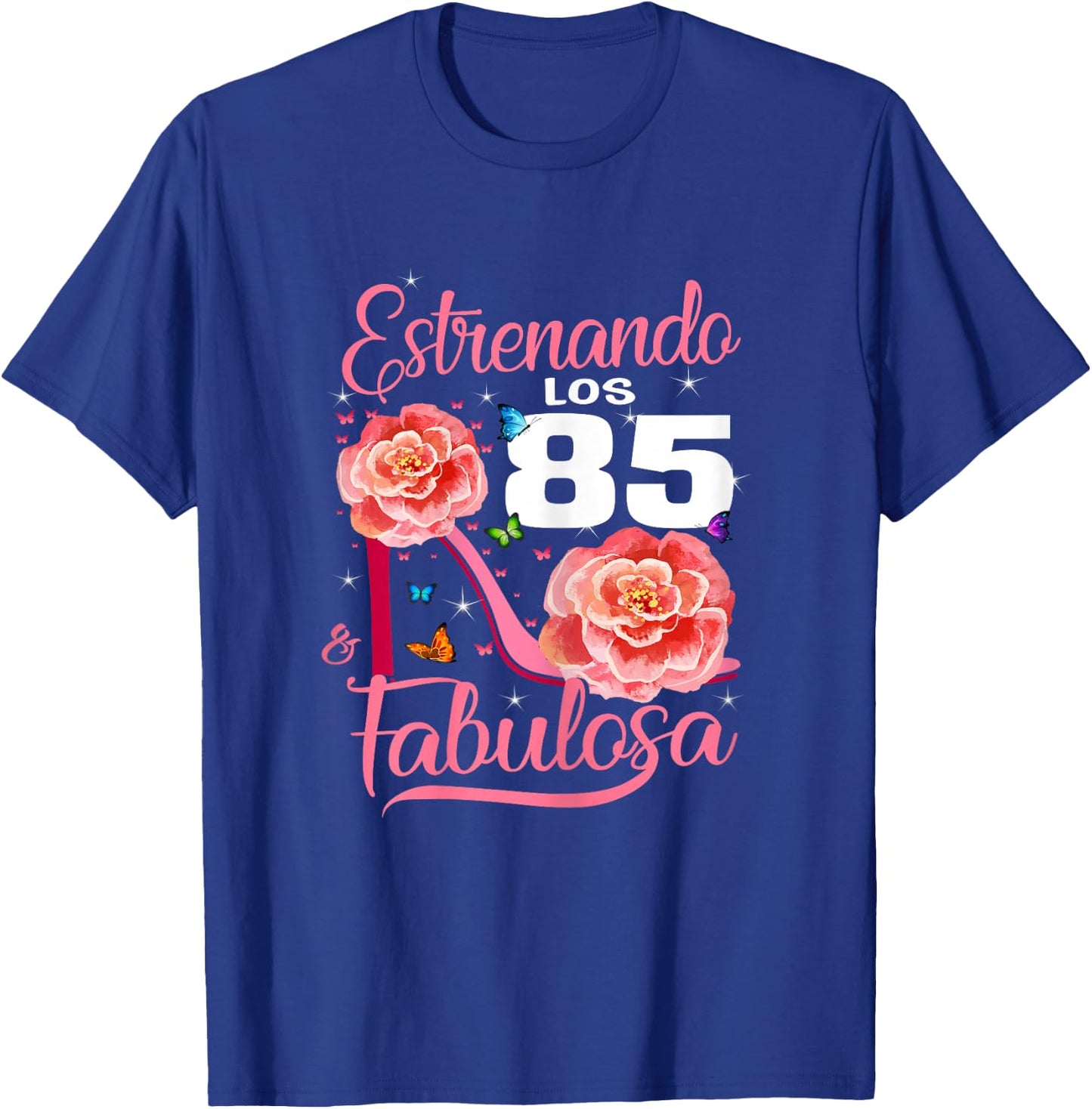 Cumpleaños 85 Mujer Fabulosa Español 85th Birthday Spanish T-Shirt - T-Shirt | Royal