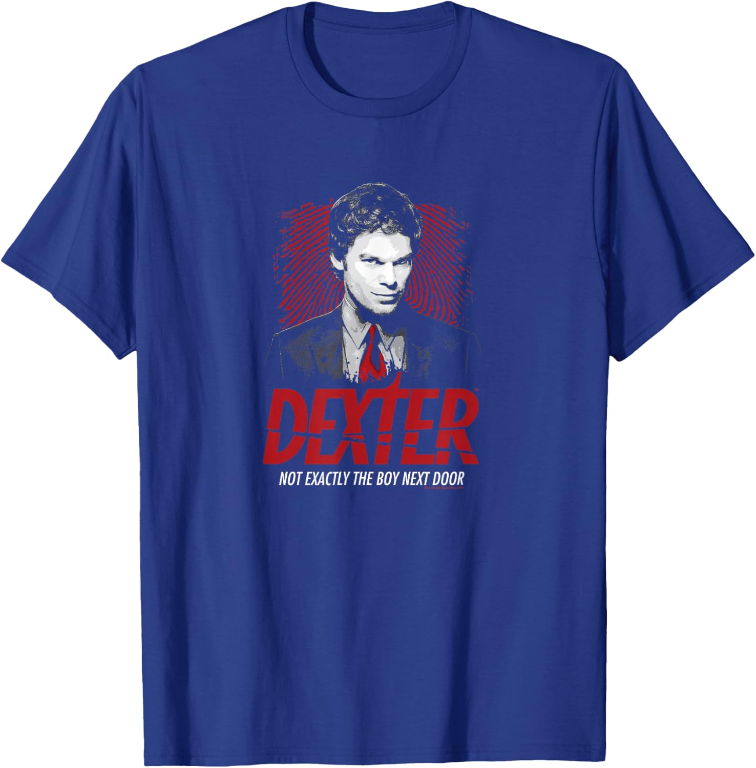 Dexter - Not The Boy Next Door T-Shirt - T-Shirt | Royal