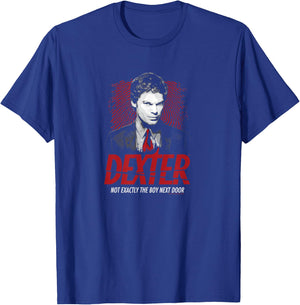 Dexter - Not The Boy Next Door T-Shirt - T-Shirt | Royal