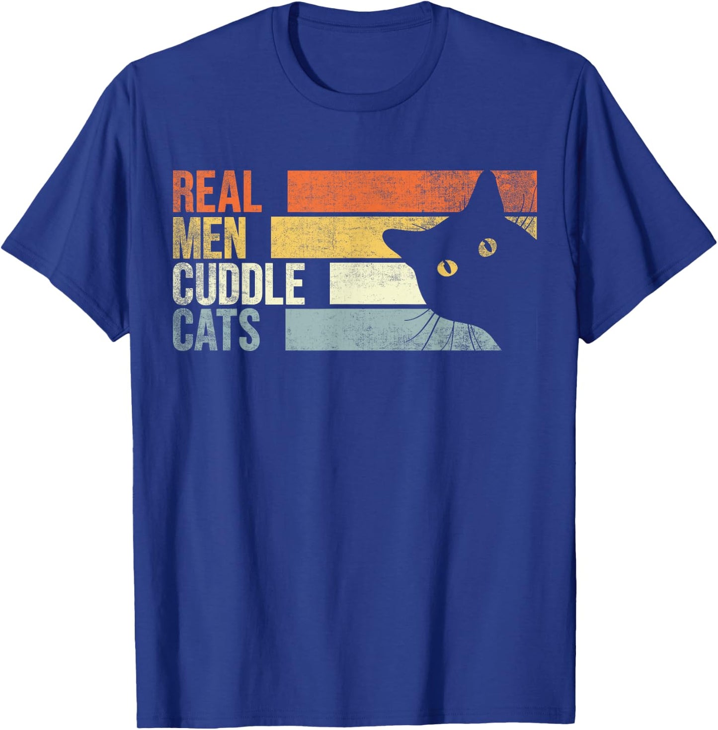 Real Men Cuddle Cats. Funny cats lover T-Shirt - T-Shirt | Royal