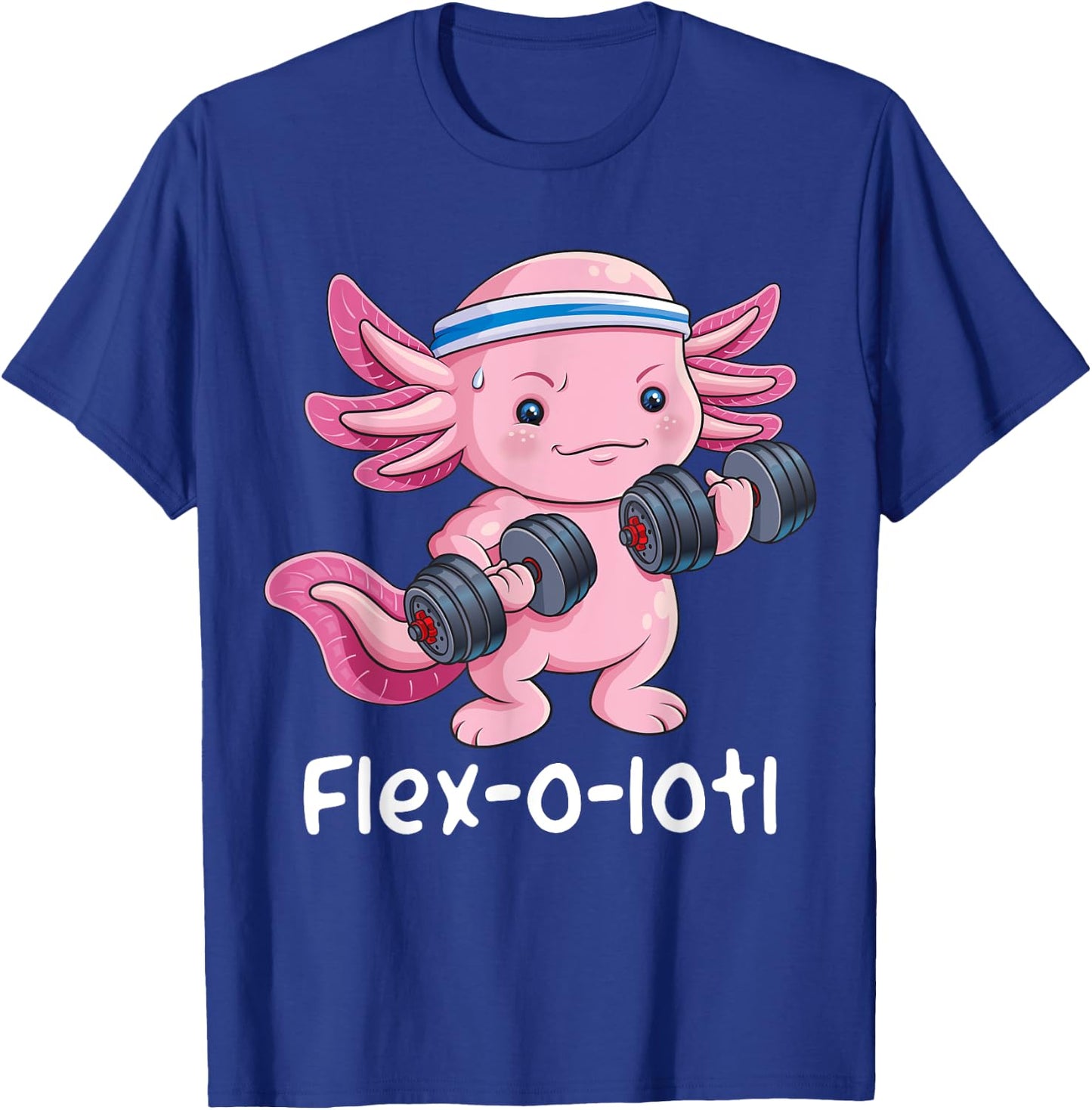 Axolotl Bodybuilder Powerlifter Flex-o-lotl Cute Gym Workout T-Shirt - T-Shirt | Royal