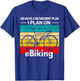 Retirement E-Biker Shirt E-Biking Retirement Plan EBike T-Shirt - T-Shirt | Royal