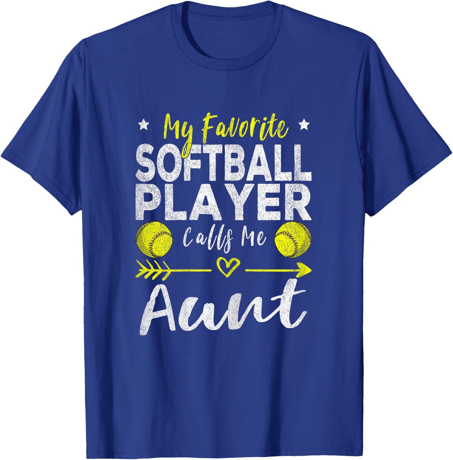 My Favorite Softball Player Calls Me Aunt Softball Aunt T-Shirt - T-Shirt | Royal
