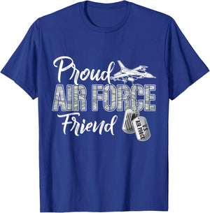Proud Air Force Friend Air Force Graduation USAF Friend T-Shirt - T-Shirt | Royal