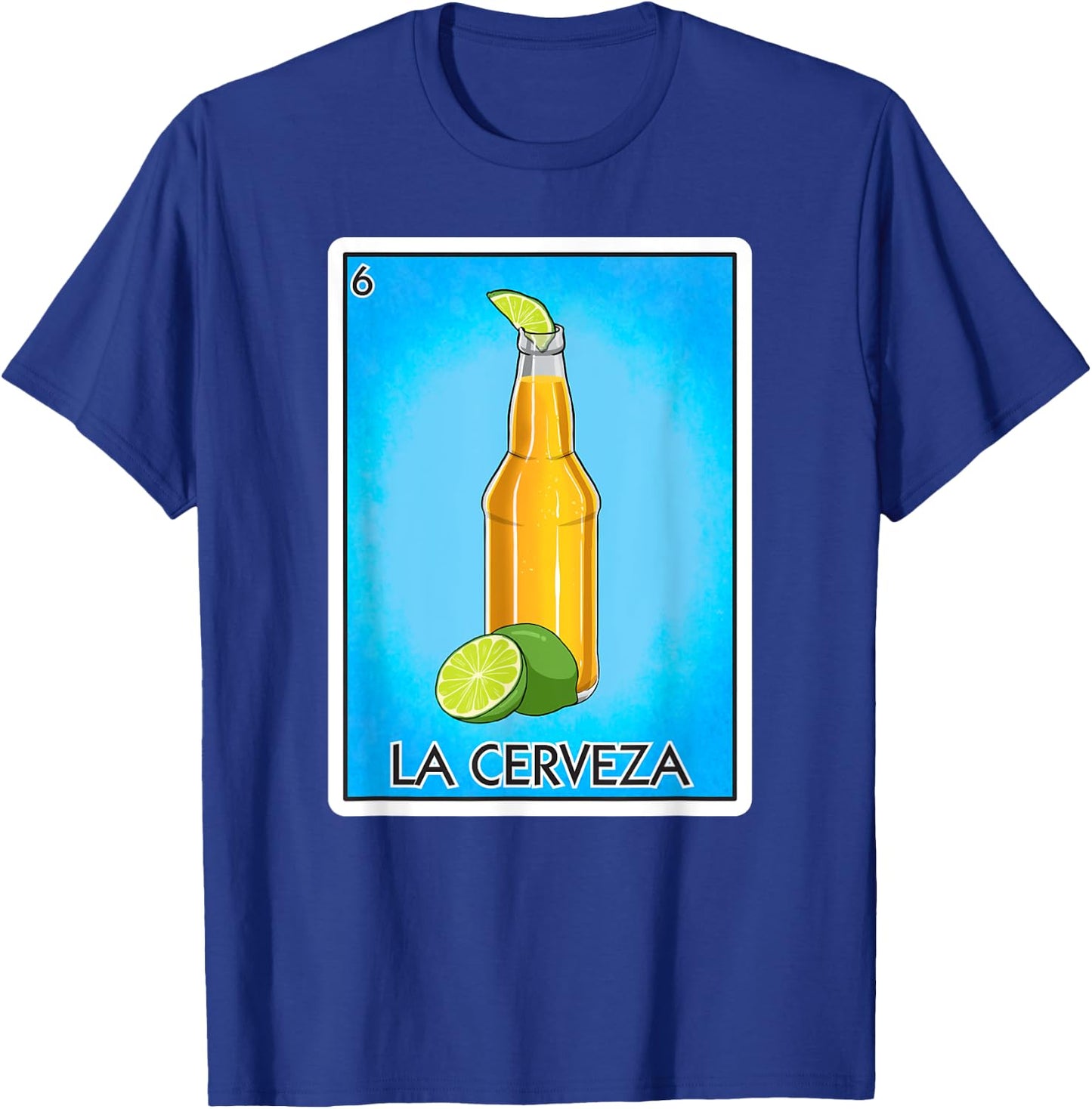 La Cerveza Beer Card Mexican Lottery Card La Cerveza T-Shirt - T-Shirt | Royal