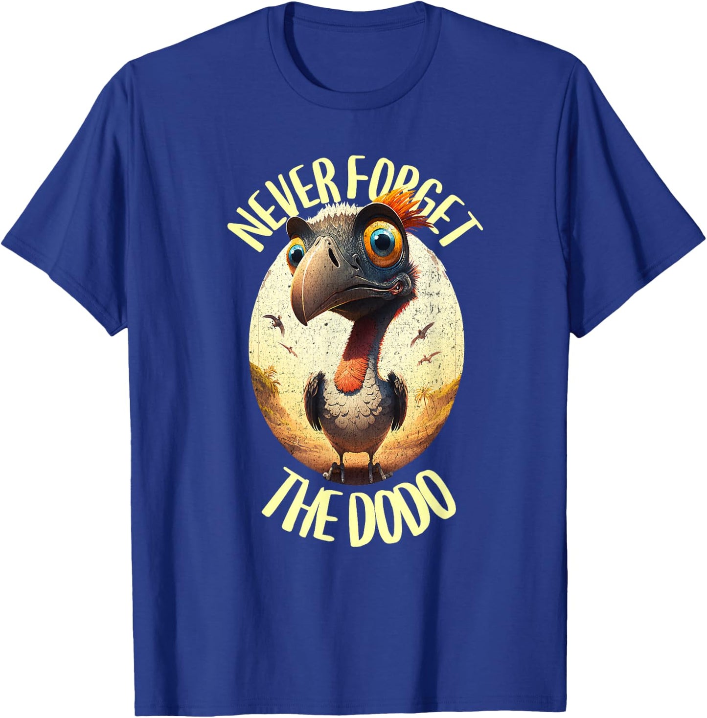 Dodo - Never forget the dodo - Dodo bird T-Shirt - T-Shirt | Royal