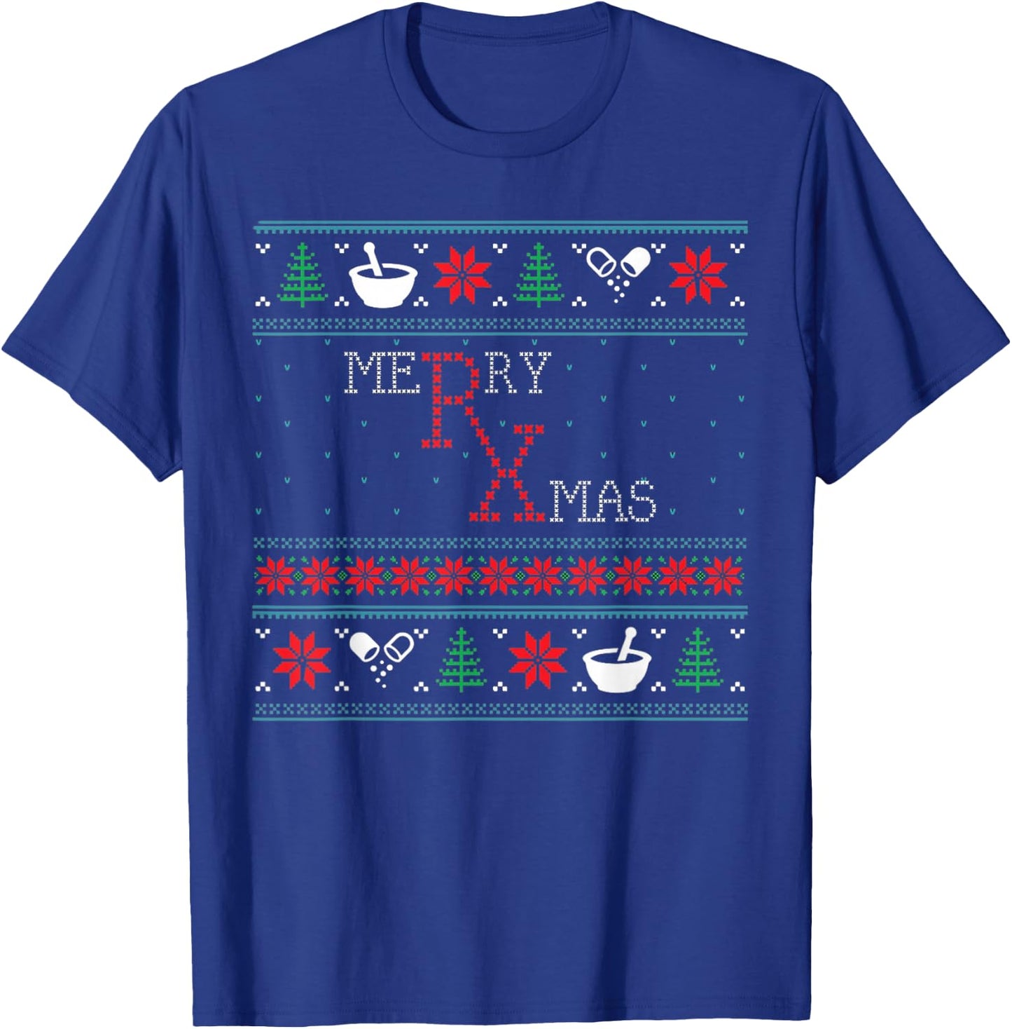 Merry Xmas Pharmacist Ugly Christmas Sweater Pharmacy Tech T-Shirt - T-Shirt | Royal