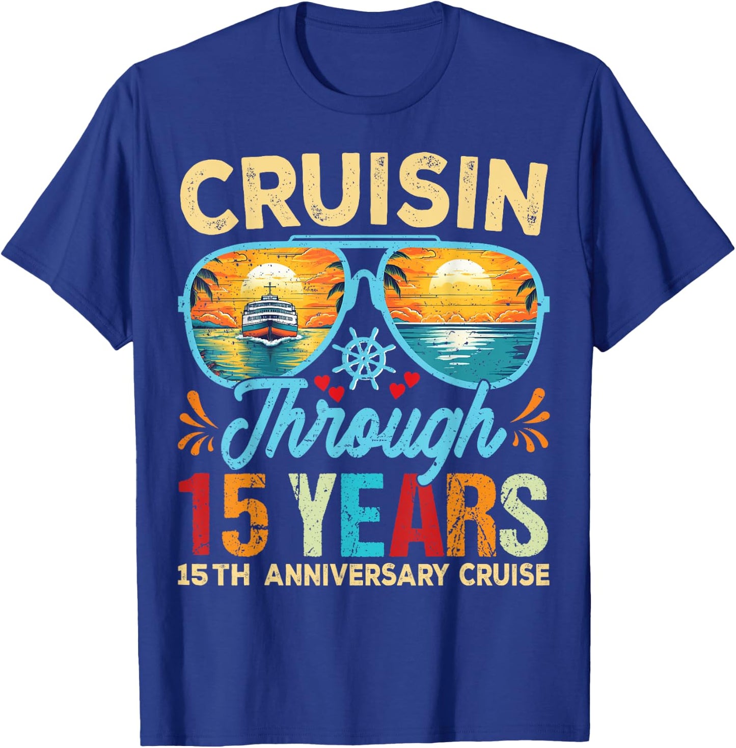 Cruisin Through 15 Years 15th Wedding Anniversary Cruise T-Shirt - T-Shirt | Royal