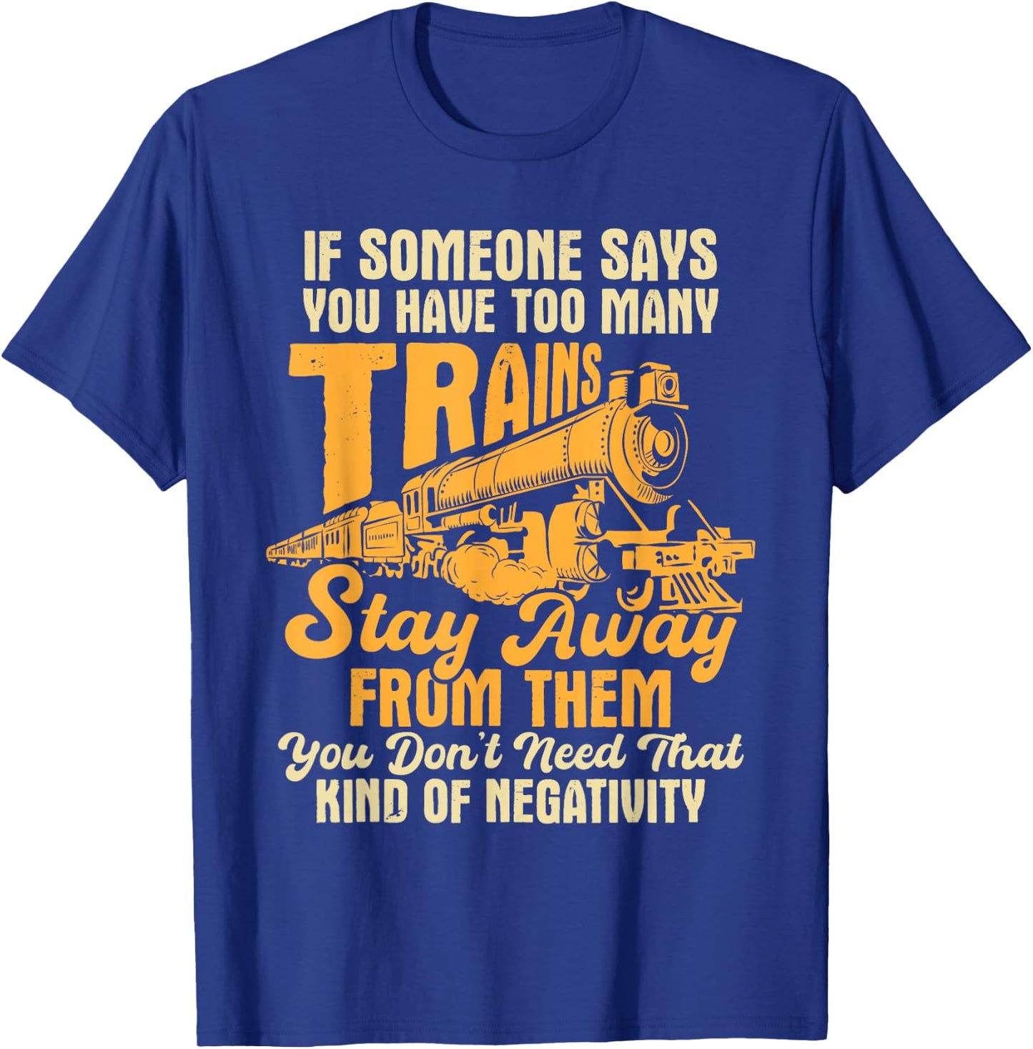 Too Many Trains - Model Train Lover Railroading Railway T-Shirt - T-Shirt | Royal