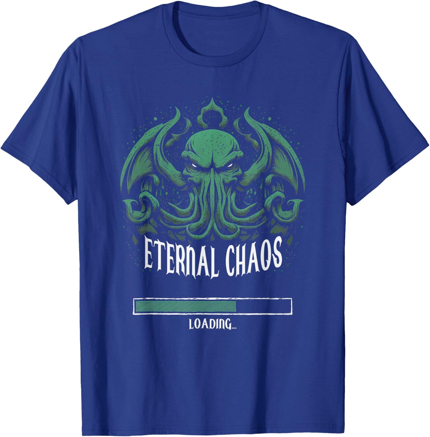 Cthulhu Chaos Loading, Cosmic Horror Cthulhu T-Shirt - T-Shirt | Royal