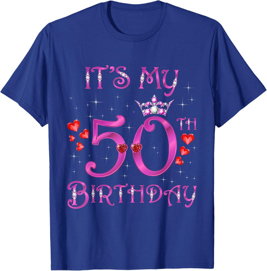 It's My 50th Birthday, 50 Years Old, 50th Bday Party T-Shirt - T-Shirt | Royal