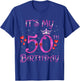 It's My 50th Birthday, 50 Years Old, 50th Bday Party T-Shirt - T-Shirt | Royal