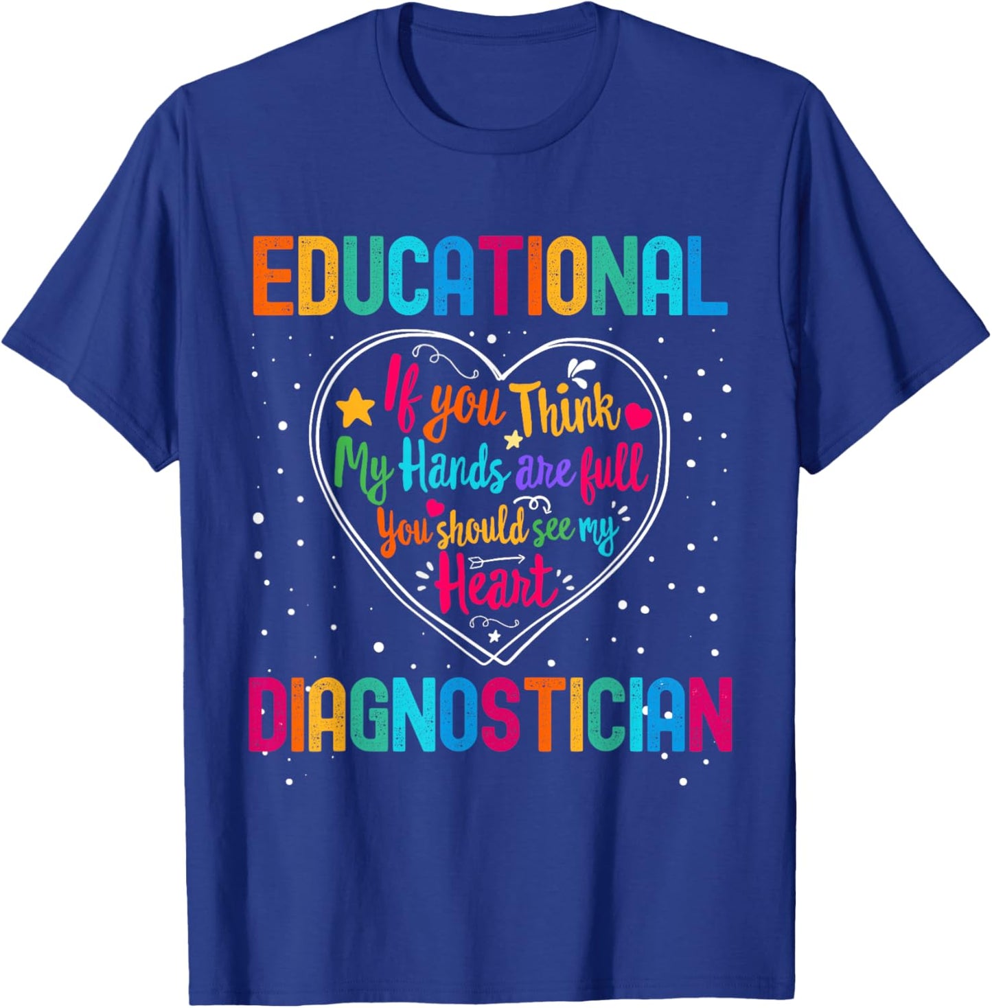 Educational Diagnostician Appreciation Week Back to School T-Shirt - T-Shirt | Royal