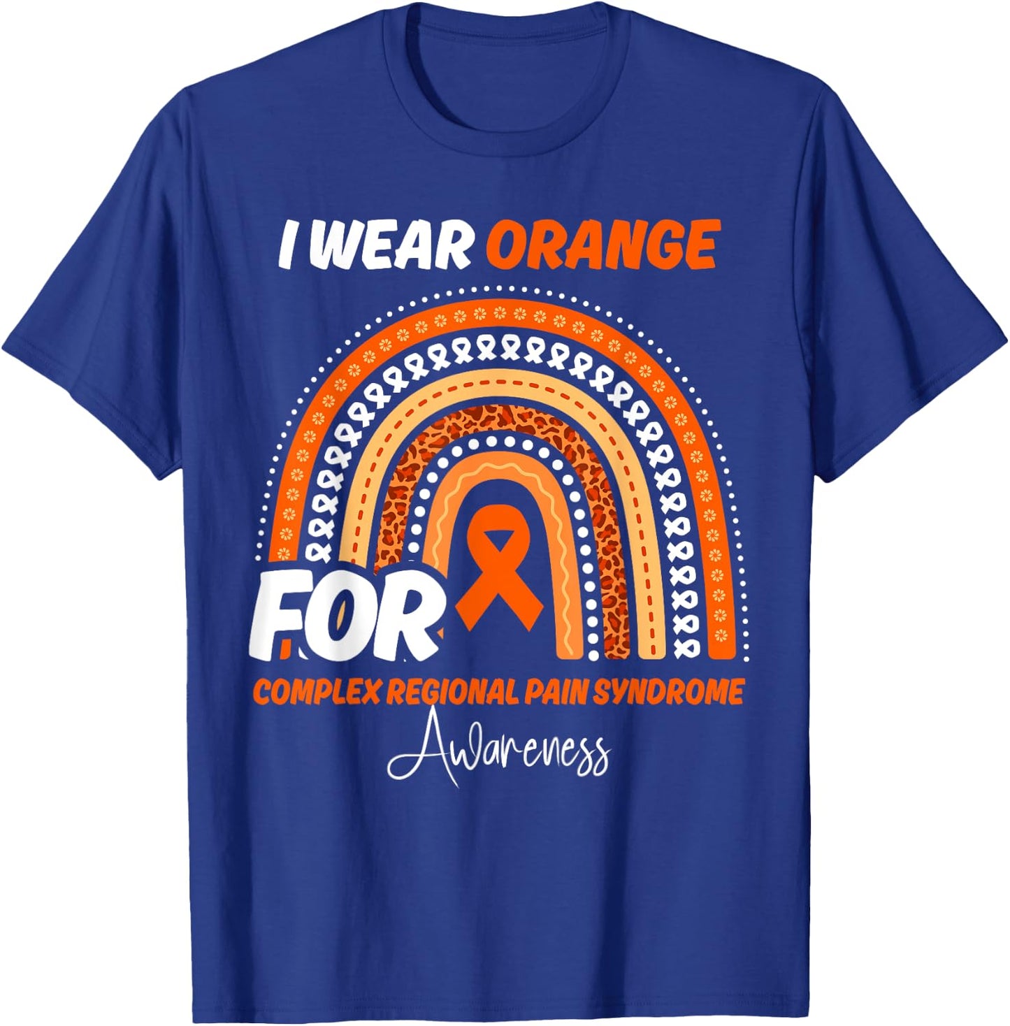 Complex Regional Pain Syndrome Awareness Month Orange Ribbon T-Shirt - T-Shirt | Royal