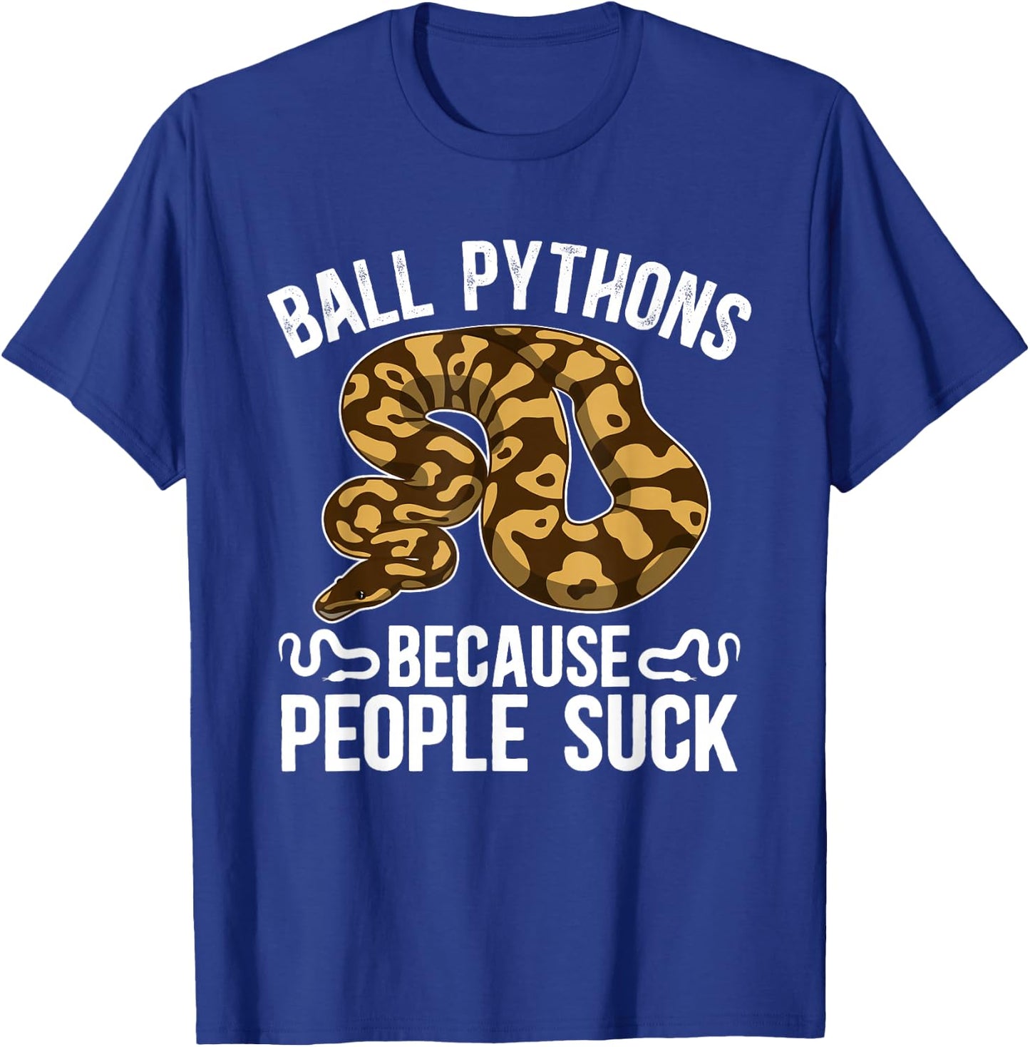Ball Python Owner Ball Python Dad Funny Ball Python Mom T-Shirt - T-Shirt | Royal