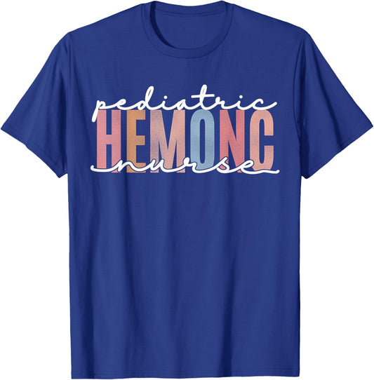 Pediatric Hematology Oncology Nurse T-Shirt - T-Shirt | Royal