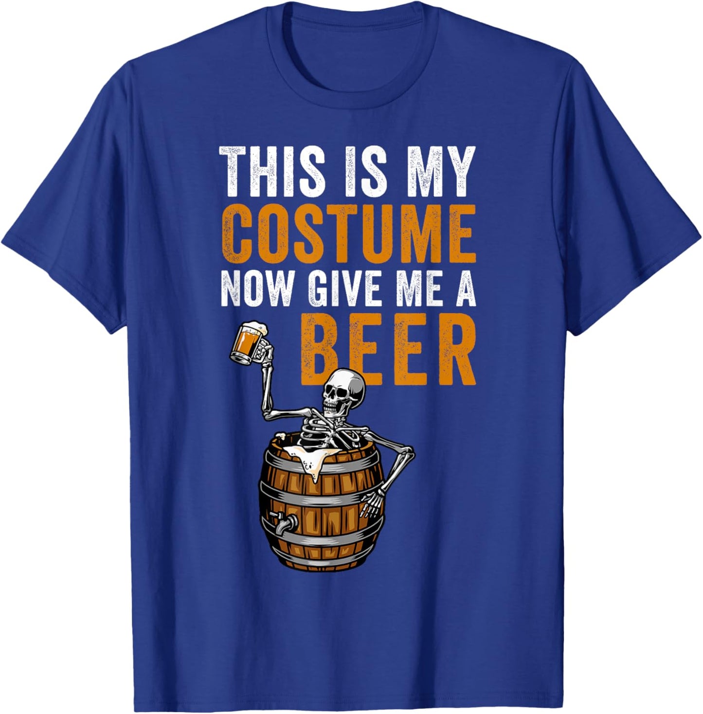 Funny Beer Halloween - This Is My Costume Now Give Me A Beer T-Shirt - T-Shirt | Royal