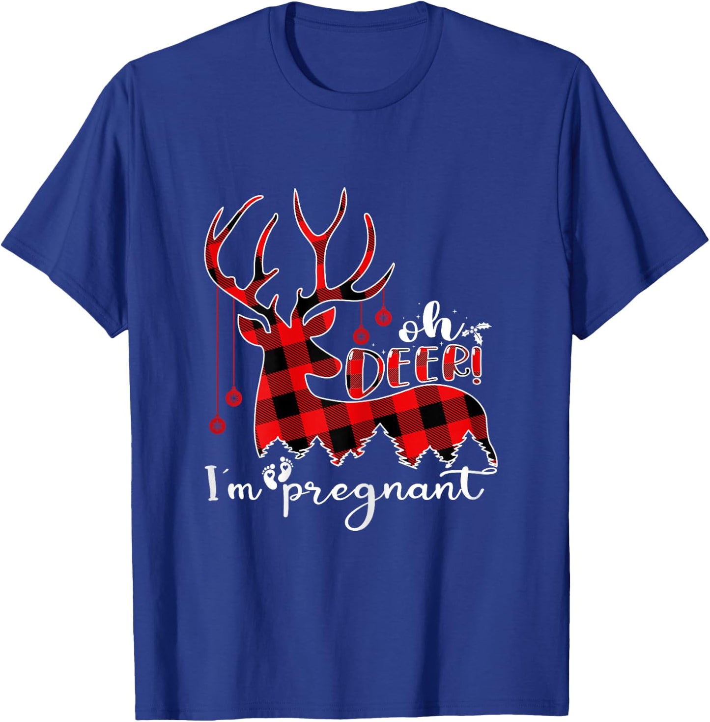 Oh Deer I'm Pregnant Funny Christmas Pregnancy Announcement T-Shirt - T-Shirt | Royal