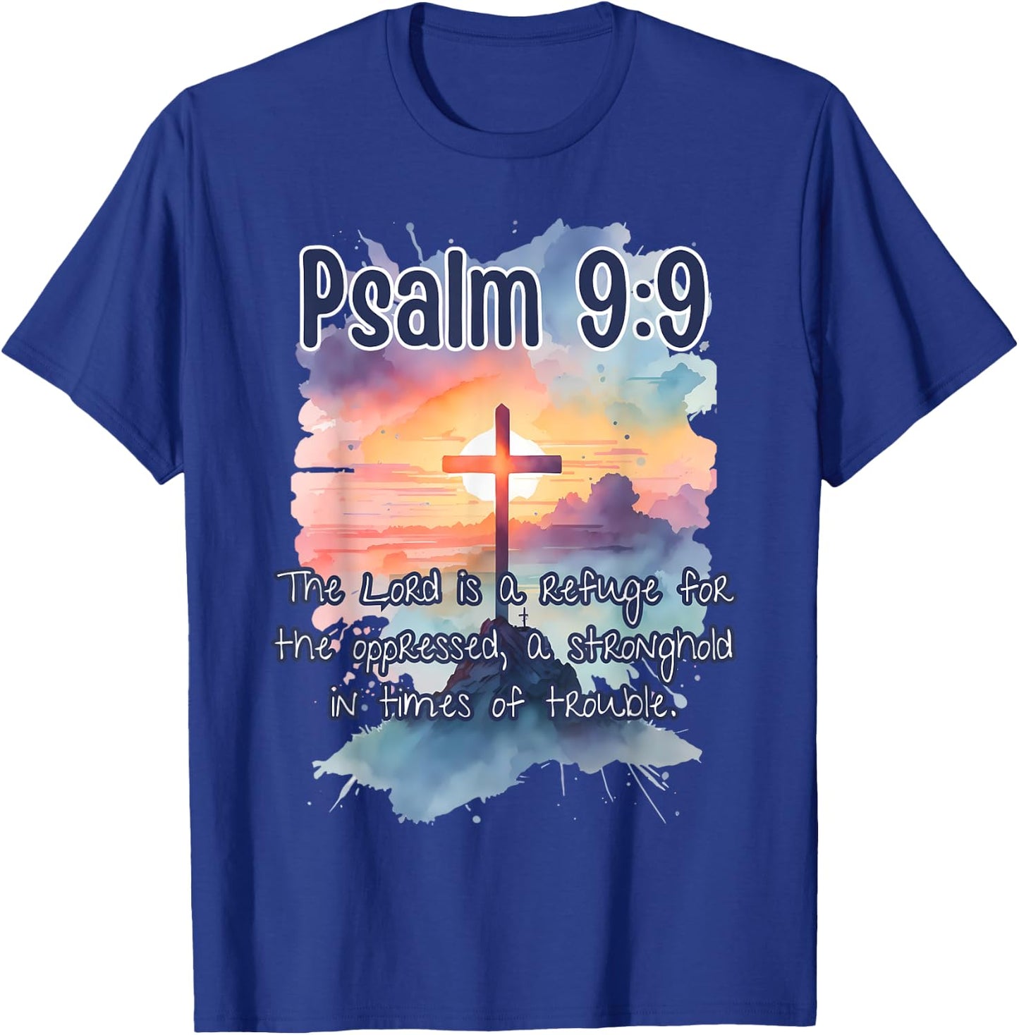 Bible Verse Psalm 9:9 The Lord is a Refuge Art Religious Her T-Shirt - T-Shirt | Royal