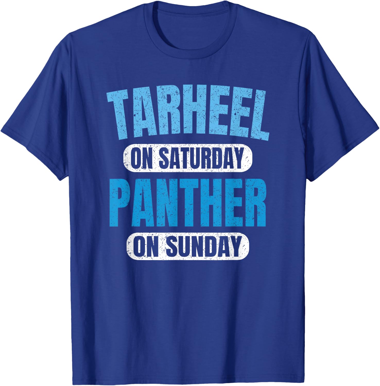 Tarheel on Saturday Panther on Sunday Fan Funny Vintage T-Shirt - T-Shirt | Royal