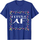 Festive As f#ck AF Christmas Light Xmas Adults Women Men Fun T-Shirt - T-Shirt | Royal
