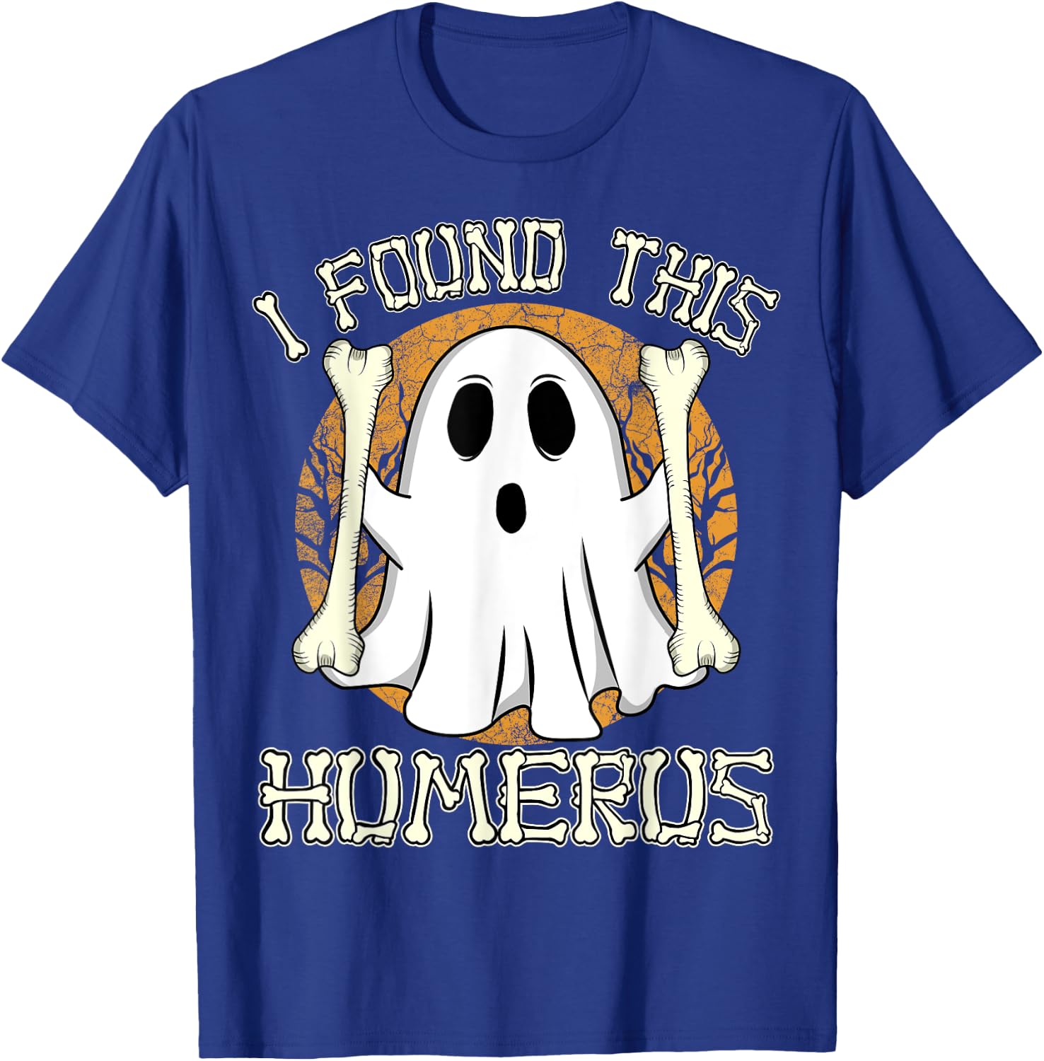 I Found This Humerus Funny Halloween Ghost Orthopaedic Nurse T-Shirt - T-Shirt | Royal