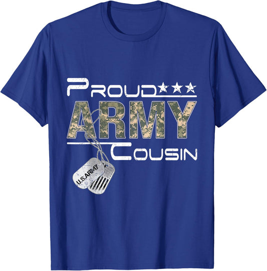 Proud Army Cousin Army Graduation Cousin US Army Cousin Gift T-Shirt - T-Shirt | Royal