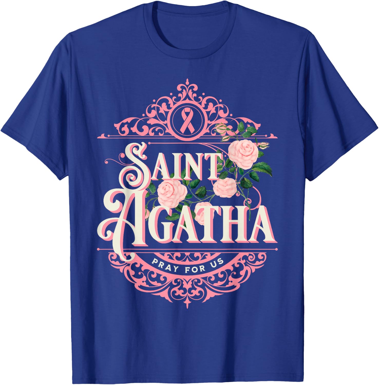 St Agatha Breast Cancer Awareness October Wear Pink Catholic T-Shirt - T-Shirt | Royal