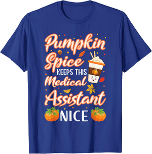 Medical Assistant Pumpkin Spice Latte Autumn Fall Season T-Shirt - T-Shirt | Royal