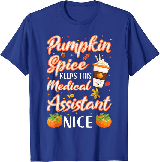 Medical Assistant Pumpkin Spice Latte Autumn Fall Season T-Shirt - T-Shirt | Royal