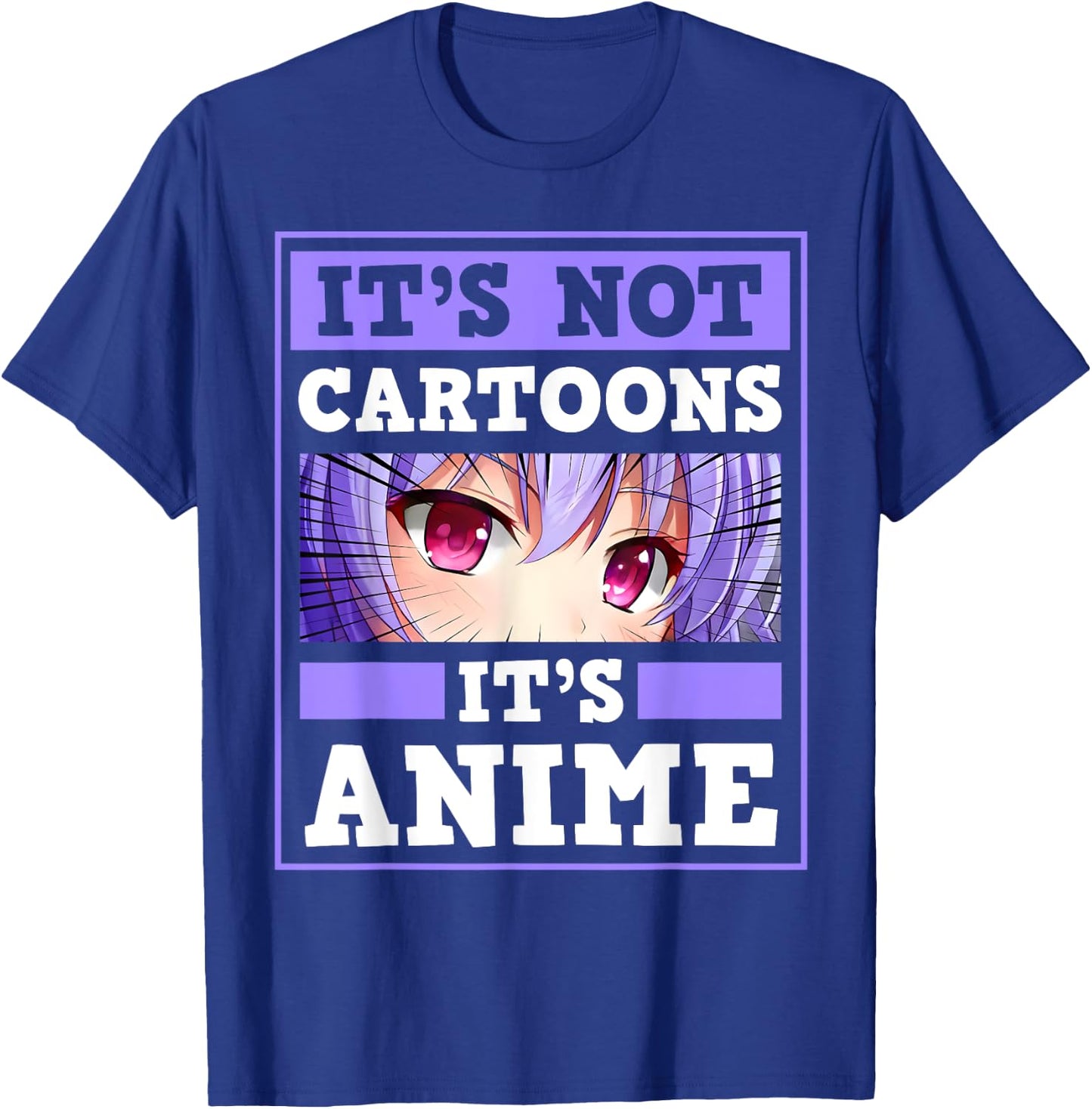 It's Not Cartoon It's Anime Kawaii Japanese Anime Girl Otaku T-Shirt - T-Shirt | Royal