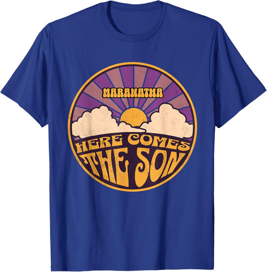 Beans Hot Maranatha Here Comes The Son Jesus Revolution People Easter T-Shirt - T-Shirt | Royal