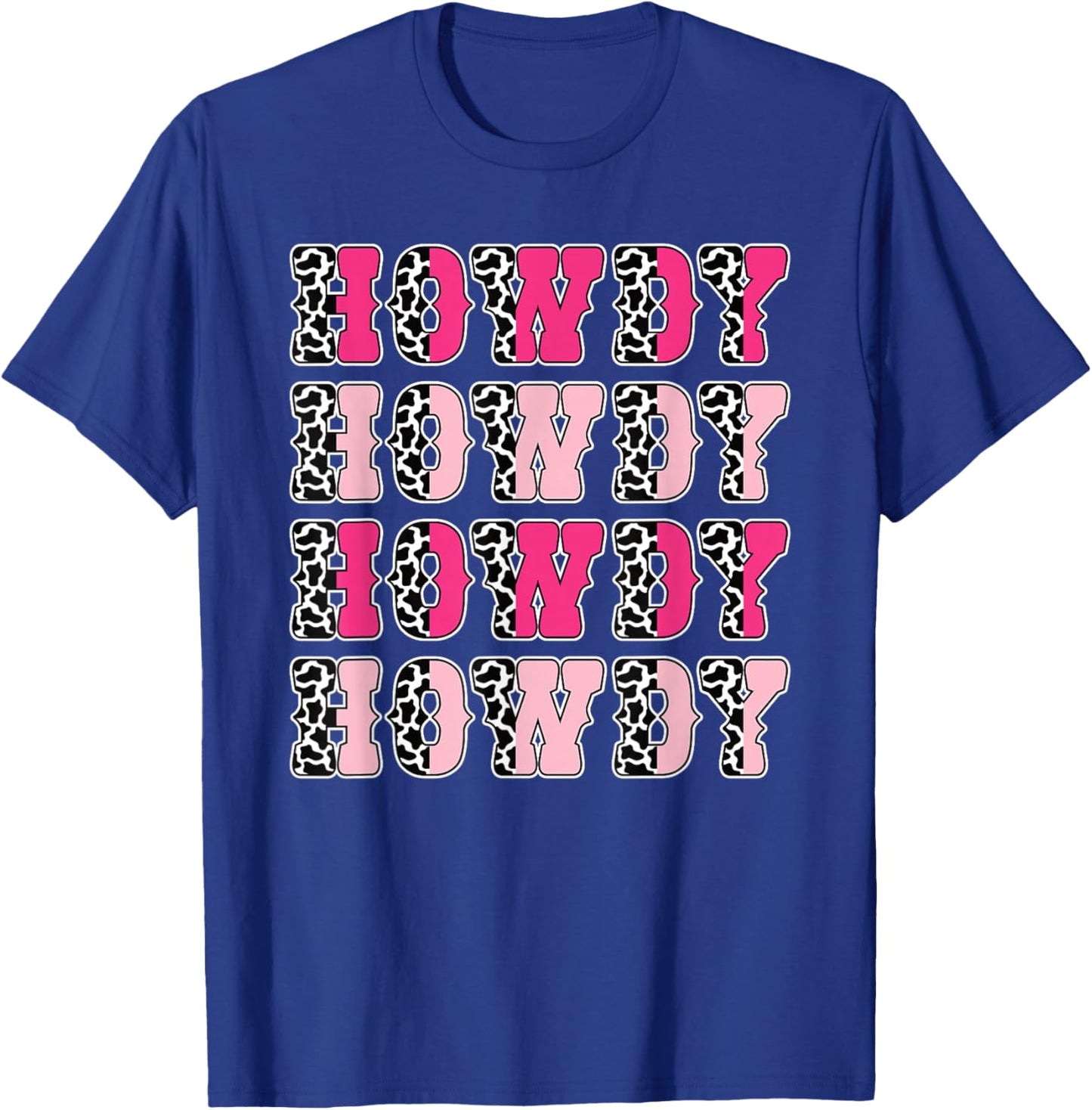 Howdy Pink Cow Print Western Cowgirl Texas Rodeo Women Girls T-Shirt - T-Shirt | Royal