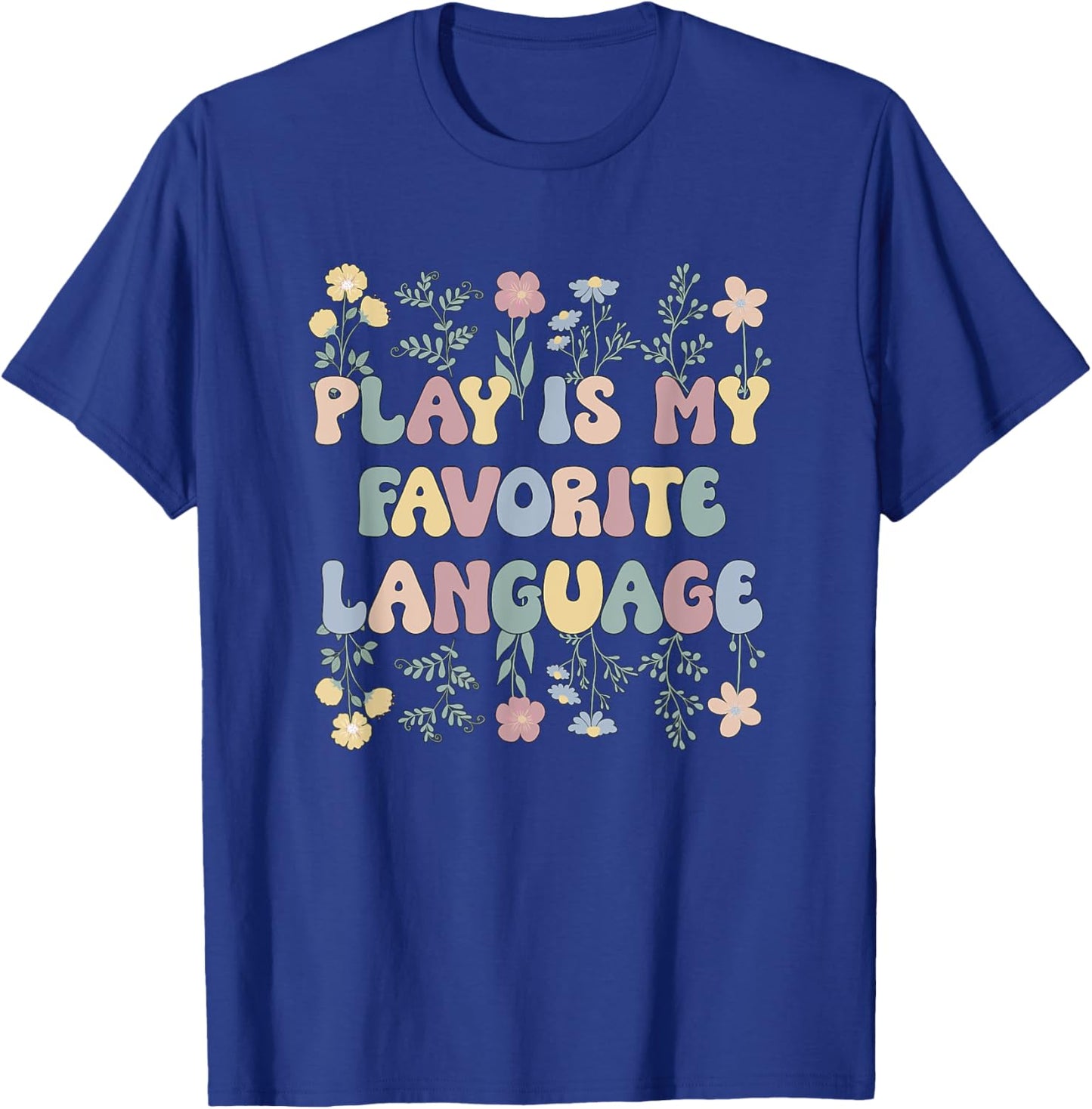 Pediatric OT Play Pediatric Occupational Therapist T-Shirt - T-Shirt | Royal