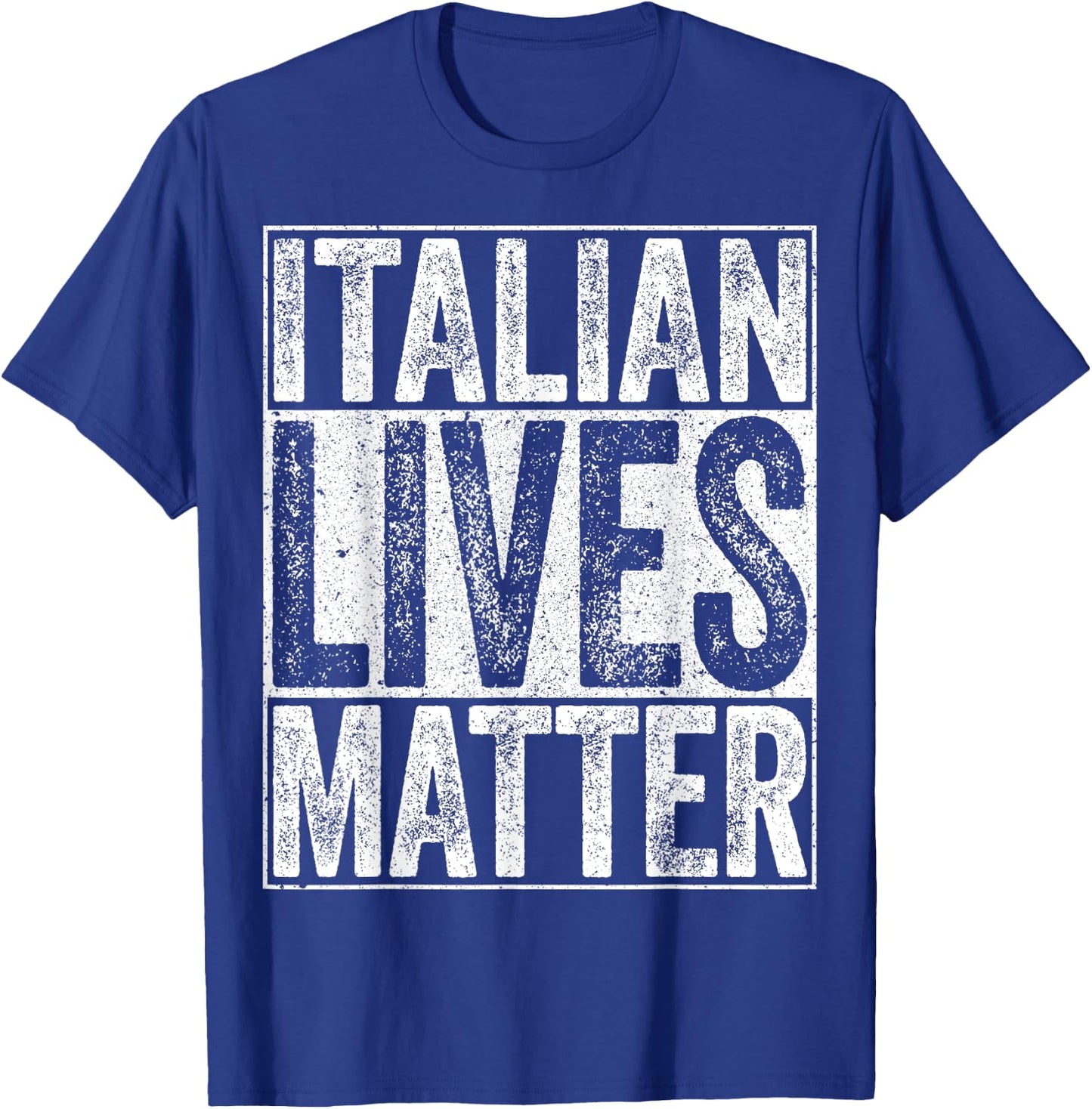Italian Lives Matter Italy Shirt T-Shirt - T-Shirt | Royal