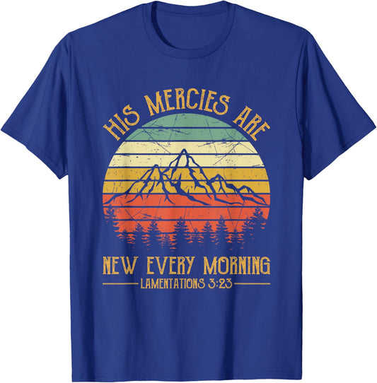 Christian Bible Verse His Mercies Are New Every Morning T-Shirt - T-Shirt | Royal