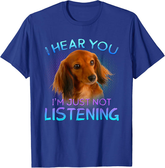 I Hear You I’m Just Not Listening Dog Women T-Shirt - T-Shirt | Royal