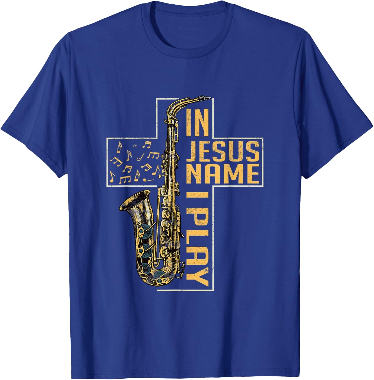 In Jesus Name I Play Saxophone Marching Band Saxophonist T-Shirt - T-Shirt | Royal