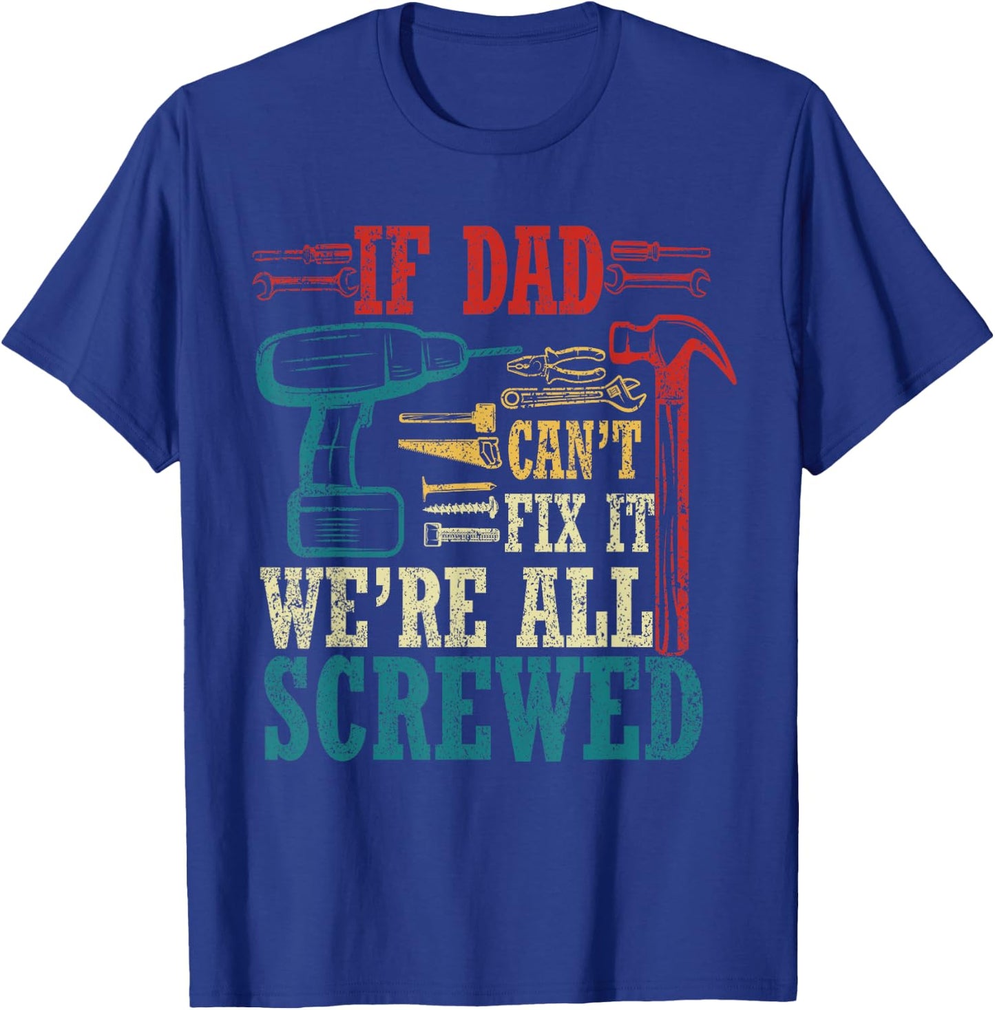 Vintage Daddy Jokes If Dad Can't Fix It Black Small Modern T-Shirt - T-Shirt | Royal