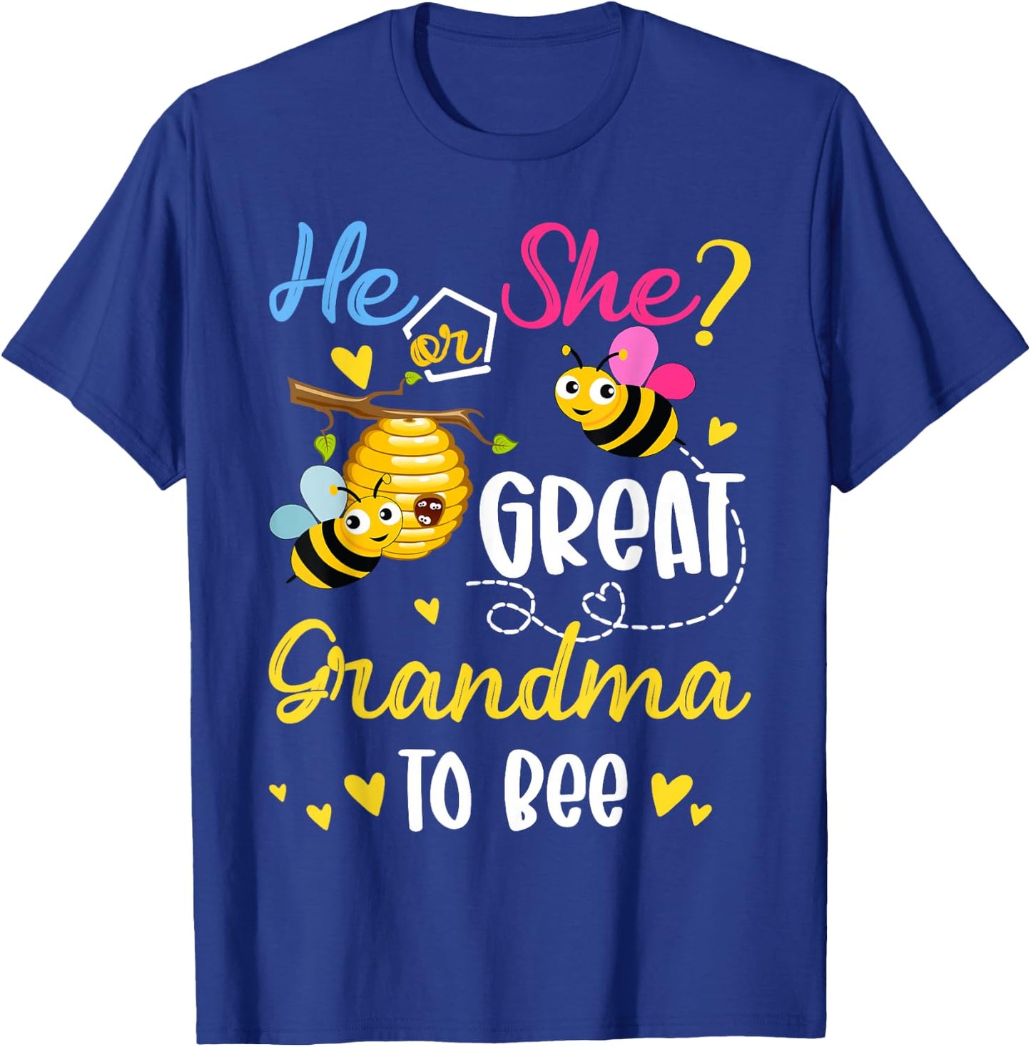 He Or She What Will It Bee Gender Reveal For Great Grandma T-Shirt - T-Shirt | Royal