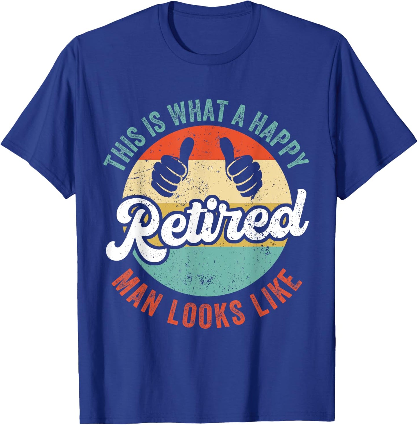 Retired Man Funny Retirement T-Shirt - T-Shirt | Royal