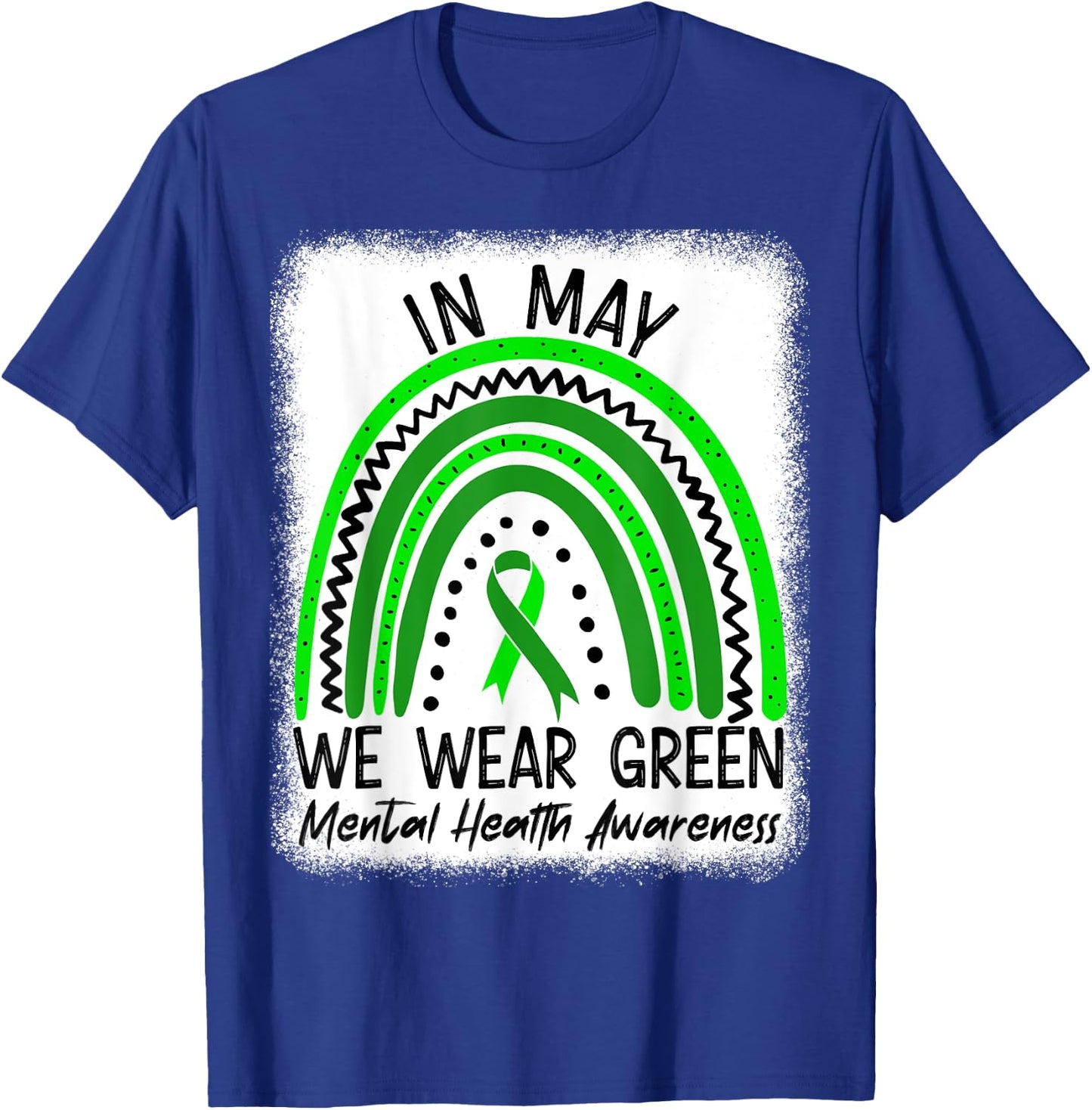 In May We Wear Green Mental Health Awareness Month T-Shirt - T-Shirt | Royal