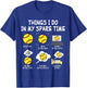 Softball Things I Do in My Spare Time T-Shirt - T-Shirt | Royal