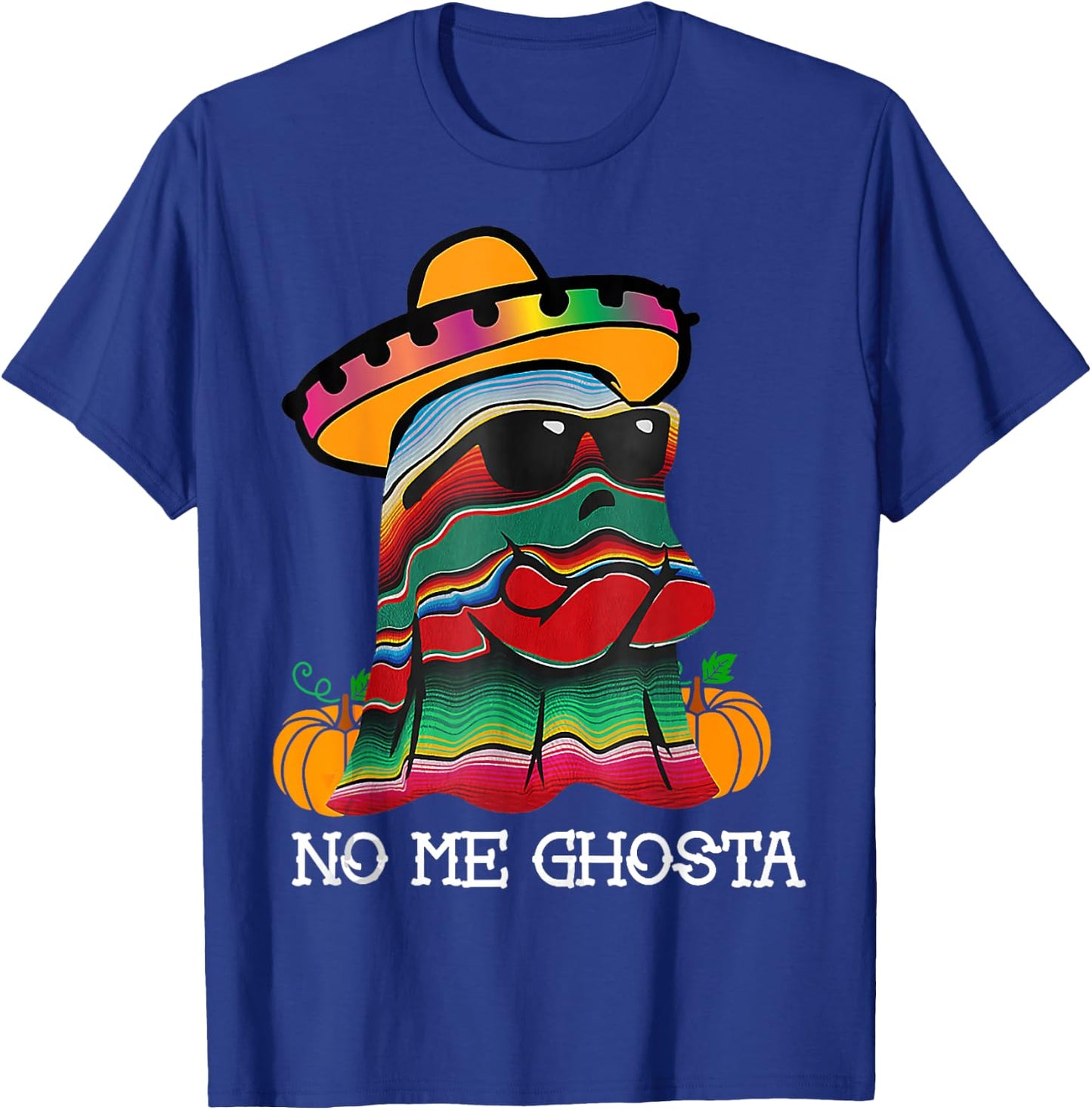 No Me Ghosta Funny Mexican Halloween Ghost For Family T-Shirt - T-Shirt | Royal