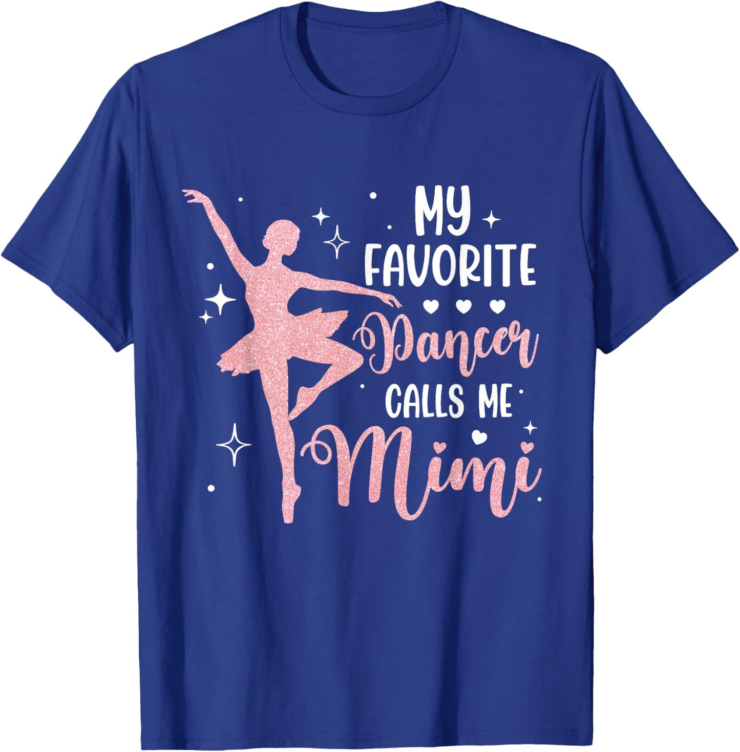 My Favorite Dancer Calls Me Mimi Dance Grandma T-Shirt - T-Shirt | Royal