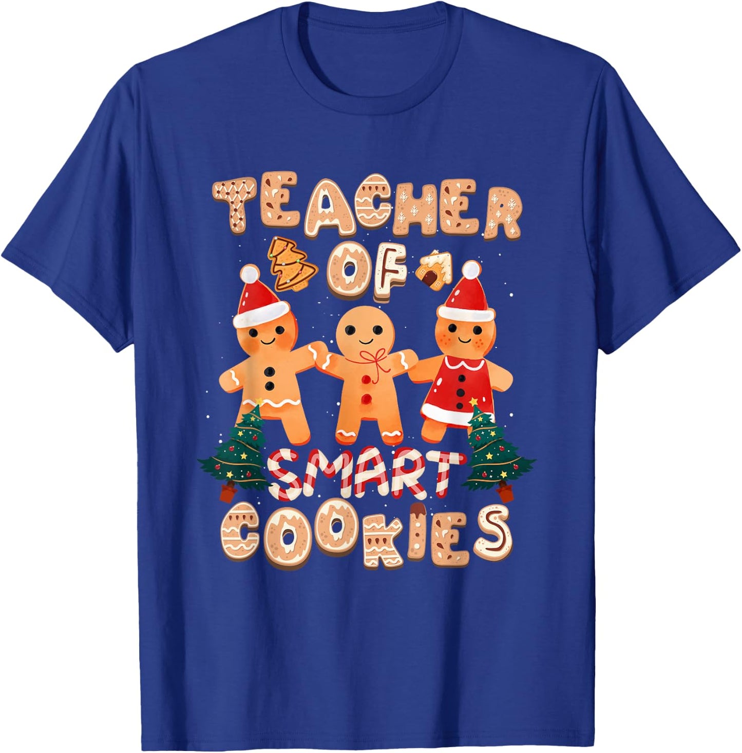 Christmas Teacher Cute Gingerbread Cookies Funny Holiday T-Shirt - T-Shirt | Royal